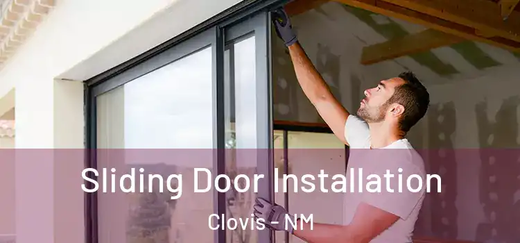 Sliding Door Installation Clovis - NM