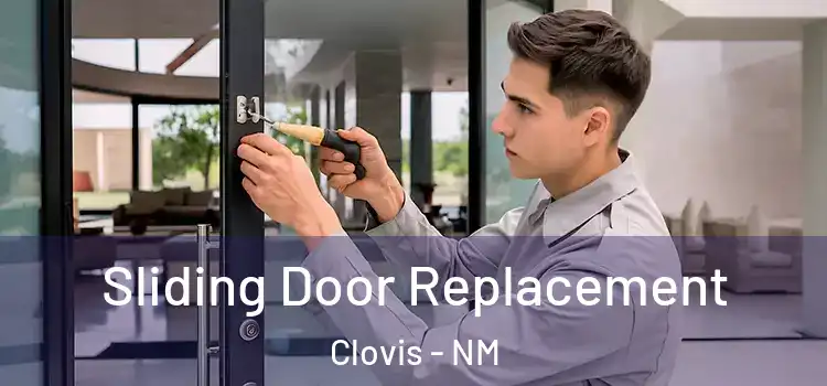 Sliding Door Replacement Clovis - NM
